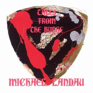 Tales From The Bulge - Michael Landau (Creatchy)