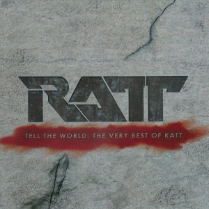 Tell the World: The Very Best of Ratt (Rhino Entertainment)