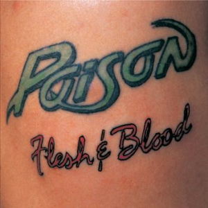 Flesh & Blood - Poison