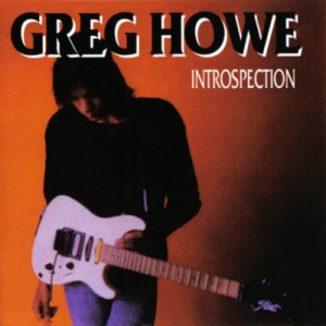 Introspection - Greg Howe (Roadrunner Records)