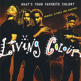 What's Your Favorite Color?: Remixes, B-Sides and Rarities (Sony Music)