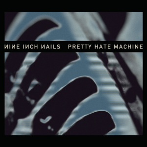 Pretty Hate Machine [2010 Remastered Reissue] (Universal Music)