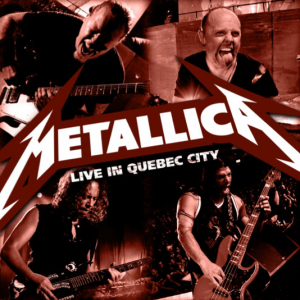 Live in Quebec City - Metallica