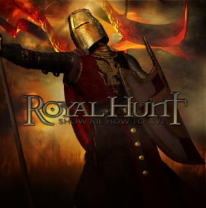 Show Me How To Live - Royal Hunt (Frontiers Music S.R.L.)