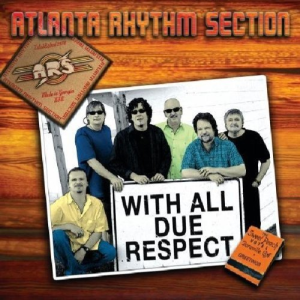 With All Due Respect - Atlanta Rhythm Section (Fuel 2000)