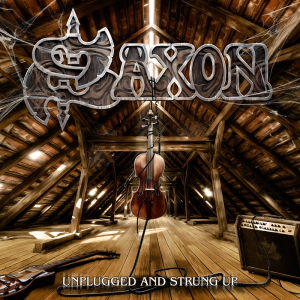 Unplugged And Strung Up [Digipack] - Saxon
