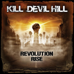 Revolution Rise - Kill Devil Hill