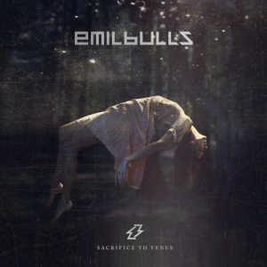 Sacrifice To Venus - Emil Bulls