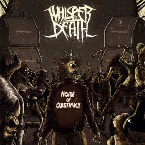 Noise of Obstinacy - Whisper Of Death Noise of Obstinacy - Whisper Of Death