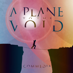 Commedia - A Plane To The Void Commedia - A Plane To The Void