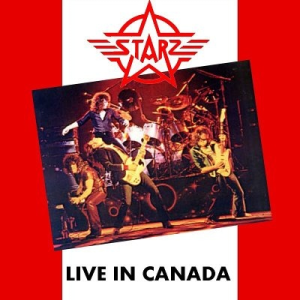 Live in Canada - Starz (Heavy Metal America)