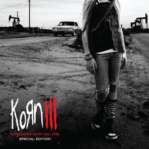 Korn III: Remember Who You Are (Roadrunner Records)