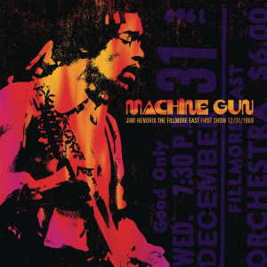Machine Gun: Live at The Fillmore East  First Show 12/31/1969  (Legacy Recordings)