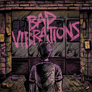 Bad Vibrations (ADTR Records / Epitaph Records)