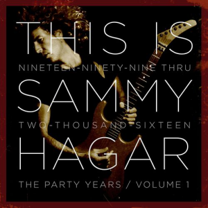 This Is Sammy Hagar: When the Party Started, Vol.1 (Mailboat Records)