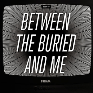The Best of Between The Buried And Me (Victory Records)