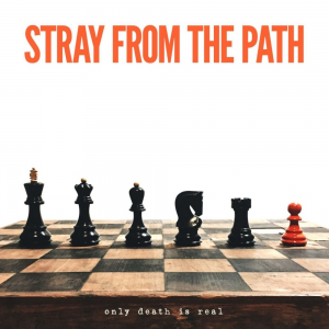 Only Death Is Real - Stray From The Path