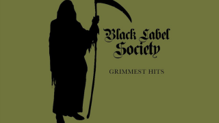 BLACK LABEL SOCIETY • "Grimmest Hits"