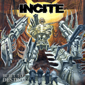 Built To Destroy - Incite