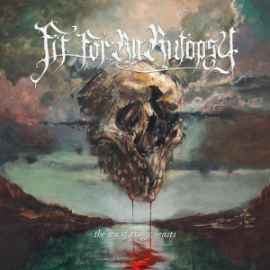 The Sea of Tragic Beasts - Fit For An Autopsy