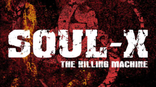 SOUL-X • "The Killing Machine"