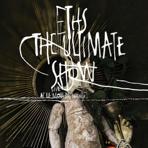 The Ultimate Show: Live at Le Moulin, Marseille - Eths
