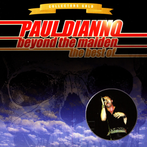 Beyond The Maiden: The Best Of Paul Di'Anno (Cleopatra / Deadline Music)
