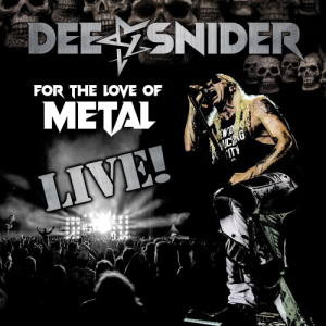 For The Love Of Metal Live! - Dee Snider