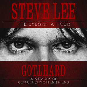 Steve Lee - The Eyes Of A Tiger: In Memory Of Our Unforgotten Friend! (Nuclear Blast)