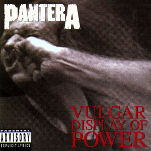 Album : Vulgar Display Of Power