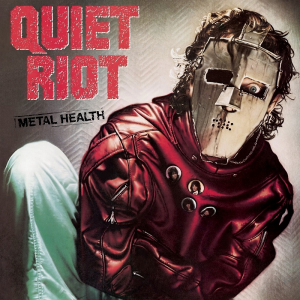 Metal Health - Quiet Riot