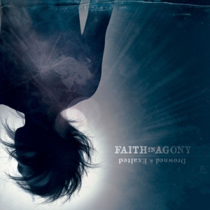 Drowned & Exalted - Faith In Agony (iMD-Faith in Agony)