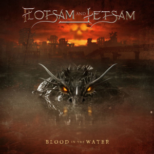 Blood In The Water - Flotsam and Jetsam