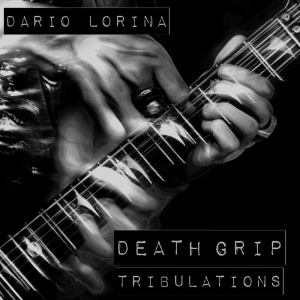 Death Grip Tribulations (Shrapnel Records)