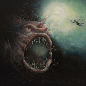 Sleepwalking Sailors - Helms Alee (Sargent House)