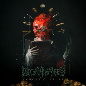 Cancer Culture - Decapitated (Nuclear Blast)