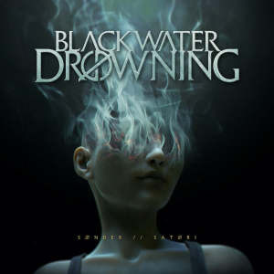 Sonder//Satori - Blackwater Drowning (Blackwater Drowning)