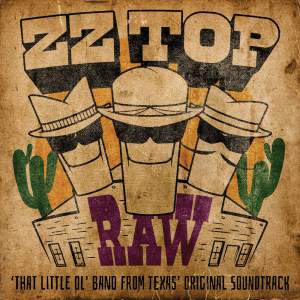 RAW (That Little Ol' Band From Texas Original Soundtrack) (BMG Rights Management)