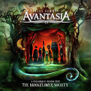 A Paranormal Evening with the Moonflower Society - Avantasia (Nuclear Blast)