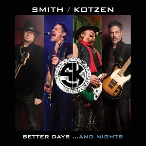 Better Days ...And Nights - Smith/Kotzen