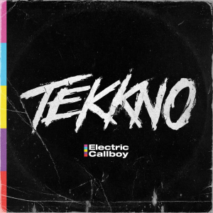 Tekkno - Electric Callboy