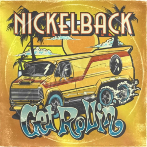 Get Rollin' - Nickelback