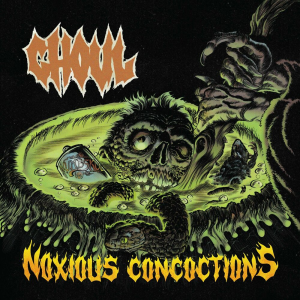 Noxious Concoctions - Ghoul (Tankcrimes)
