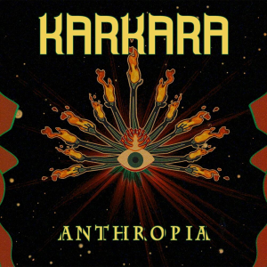 Anthropia - Karkara (Exag' Records)