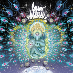 Changing Tune - Lower Than Atlantis (Universal Music Group)