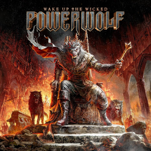 Wake Up The Wicked - Powerwolf (Napalm Records)