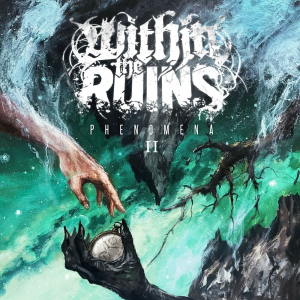 Phenomena II - Within The Ruins (MNRK Music)