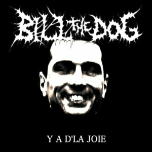 Y a d'la joie - Bill The Dog (iMD-billyrecords)