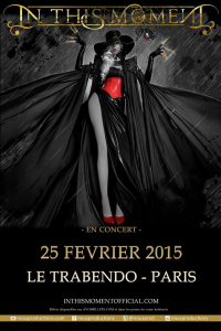 In This Moment @ Le Trabendo - Paris, France [25/02/2015]