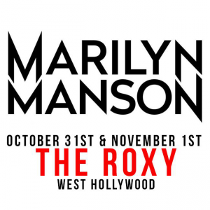 Marilyn Manson @ The Roxy Theater - West Hollywood, Californie, Etats-Unis [01/11/2014]